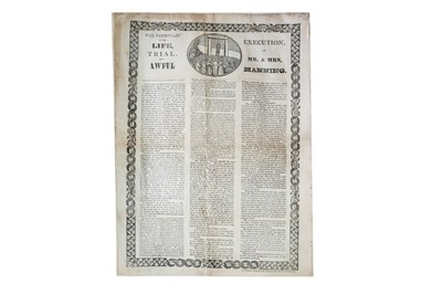 Lot 1693 - Full particulars of the life, trial, and awful execution, of Mr. & Mrs. Manning
