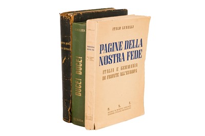 Lot 10 - Lunelli (Italo) Pagine della Nostra Fede, signed and inscribed by Mussolini