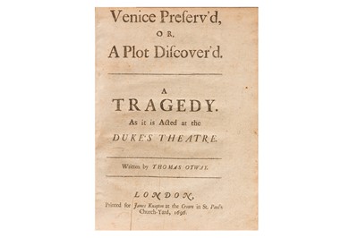 Lot 125 - Otway (Thomas) Venice Preserv'd or, A Plot Discover'd. 1696
