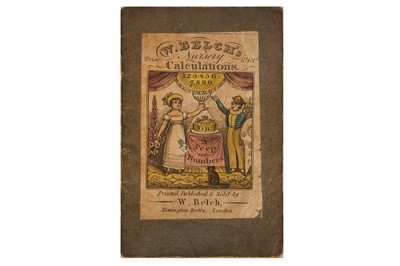 Lot 181 - Belch. W.Belch’s Nursery Calculations. Or, A Peep into Numbers. [1800]