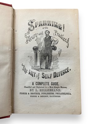 Lot 270 - Boxing manuals.- Hillebrand (L.) Sparring! Or the Theory and Practice of the Art of Self Defence