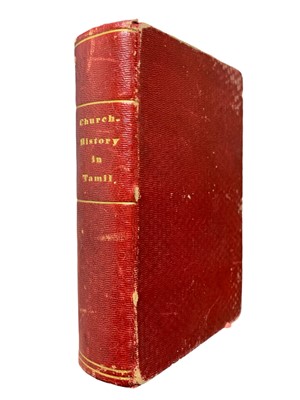 Lot 72 - Barth. A Brief History of the Church of Christ, Madras, 1845